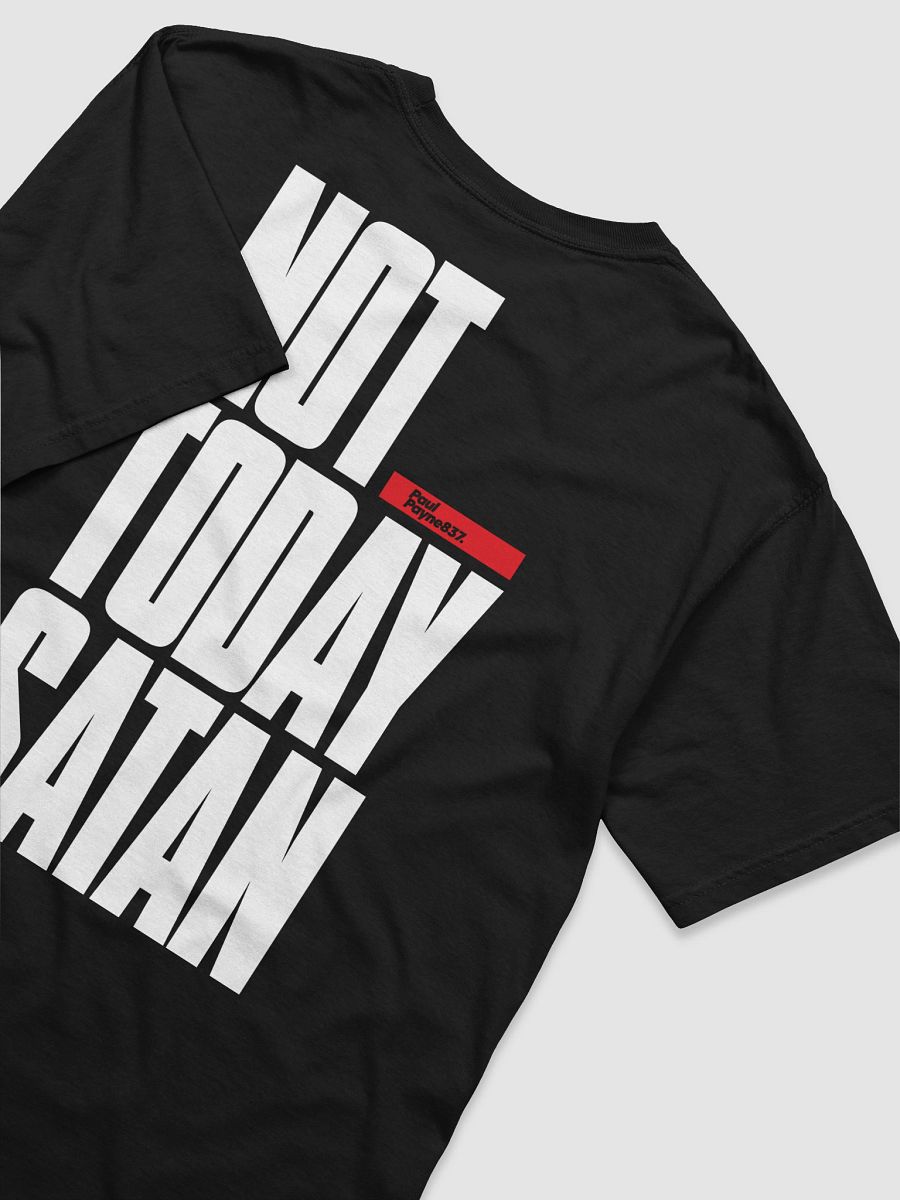 Not Today Satan Tee product image (4)