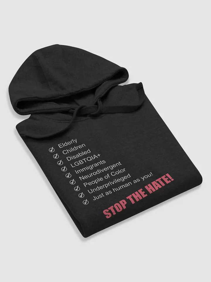Stop The Hate! Hoodie product image (1)