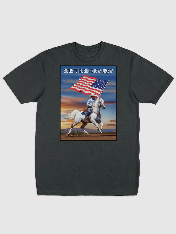 Endure to the End - Ride an Arabian Tee product image (1)