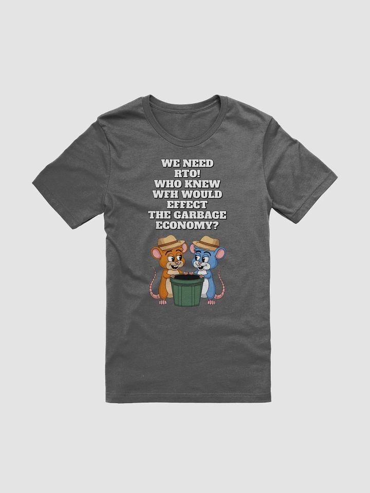 Who Knew WFH Would Effect The Gargabe Economy? T-shirt product image (8)