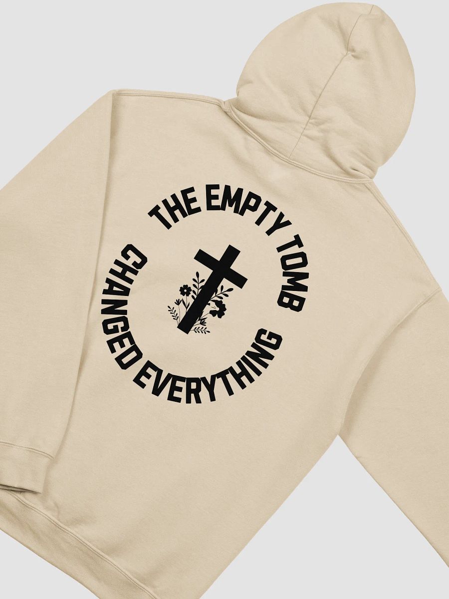 The Empty Tomb Changed Everything – Bold Faith Hoodie product image (19)
