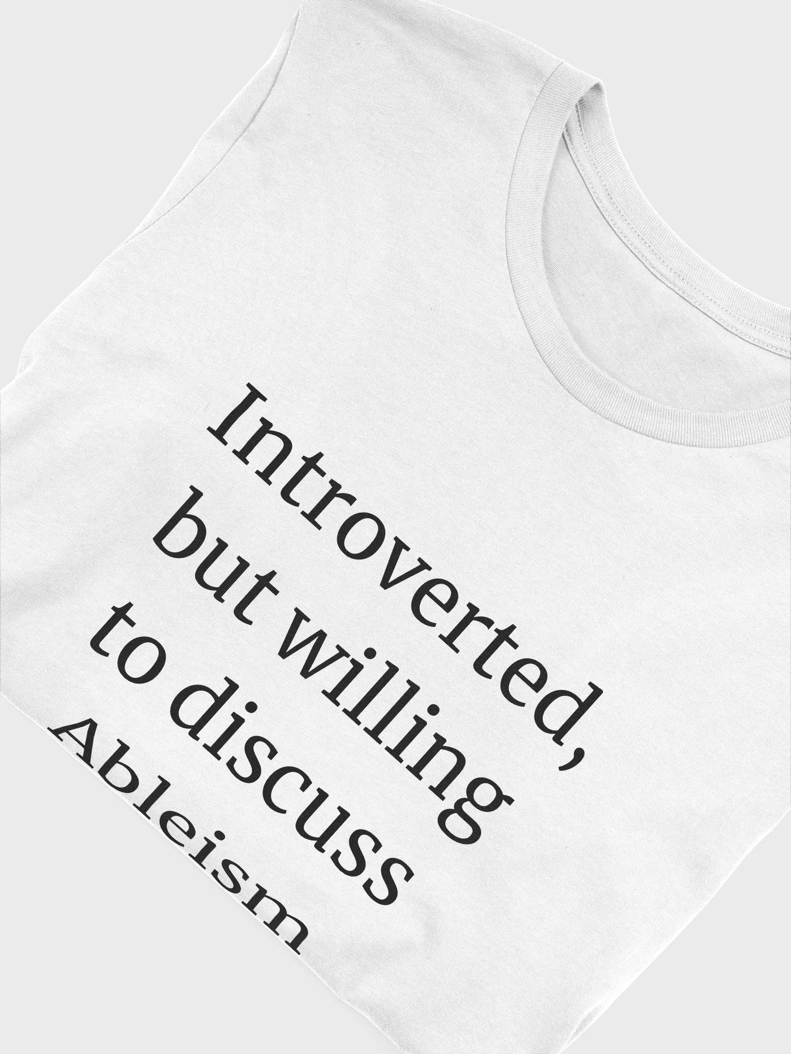T-Shirt: Ableism product image (4)