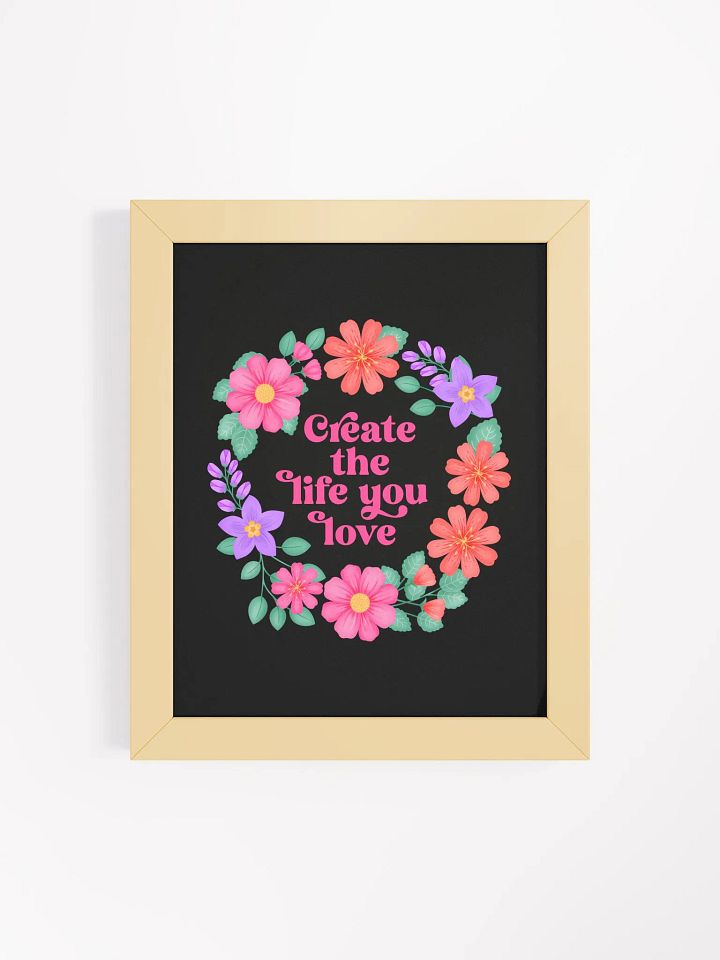Create the life you love - Motivational Wall Art Black product image (1)