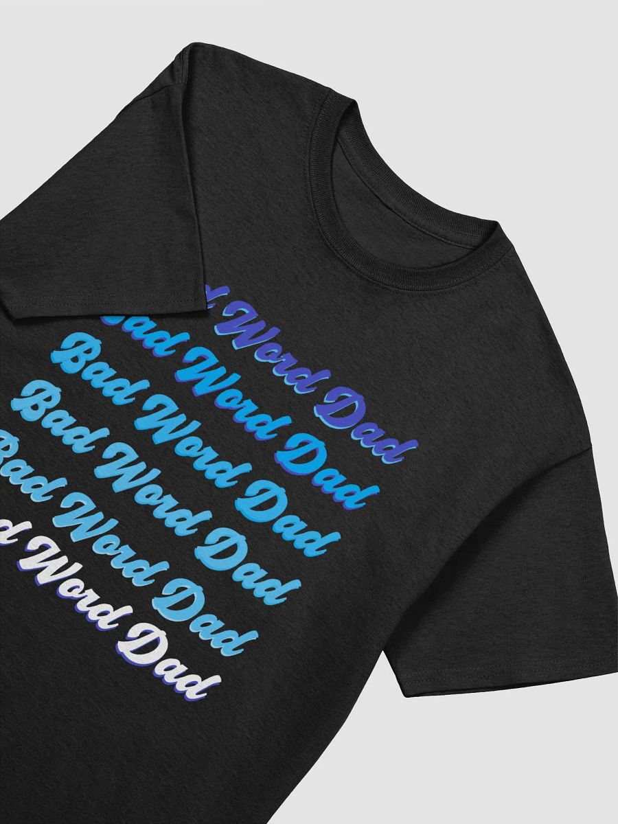 Bad Word Dad T-shirt product image (3)