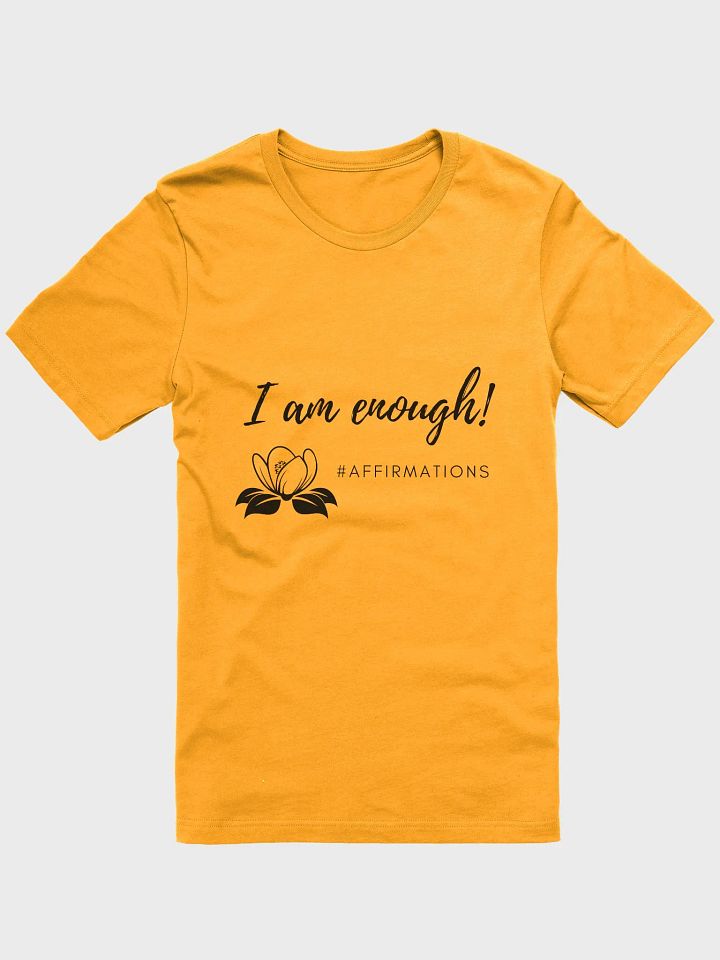 I am enough Dark Unisex Super soft T-Shirt product image (1)