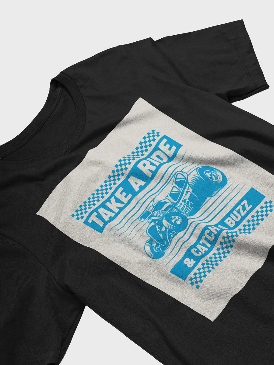 Take A Ride & Catch A Buzz TShirt product image (3)