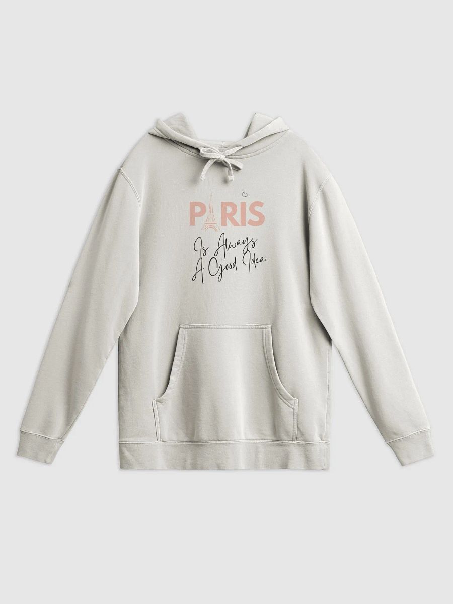 Paris is Always a Good Idea Hoodie product image (1)