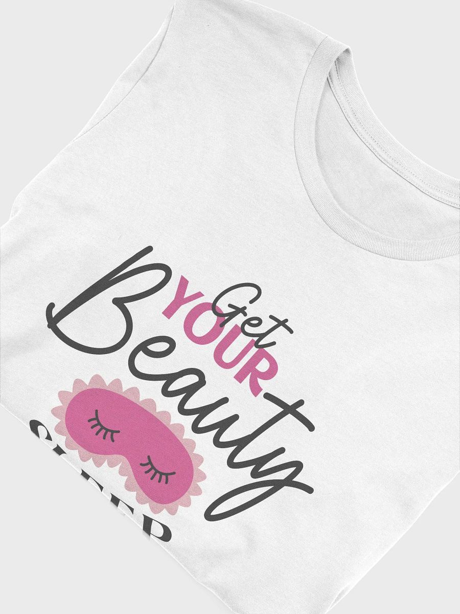 Get Your Beauty Sleep T-Shirt product image (45)