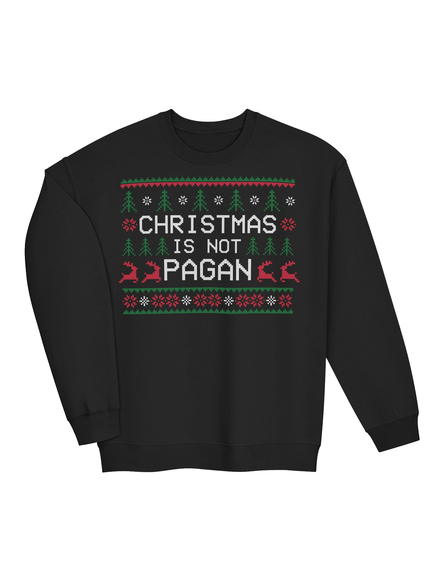 Christmas is NOT Pagan Sweatshirt product image (16)