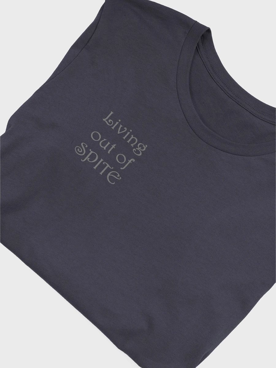 Living out of spite Shirt product image (5)