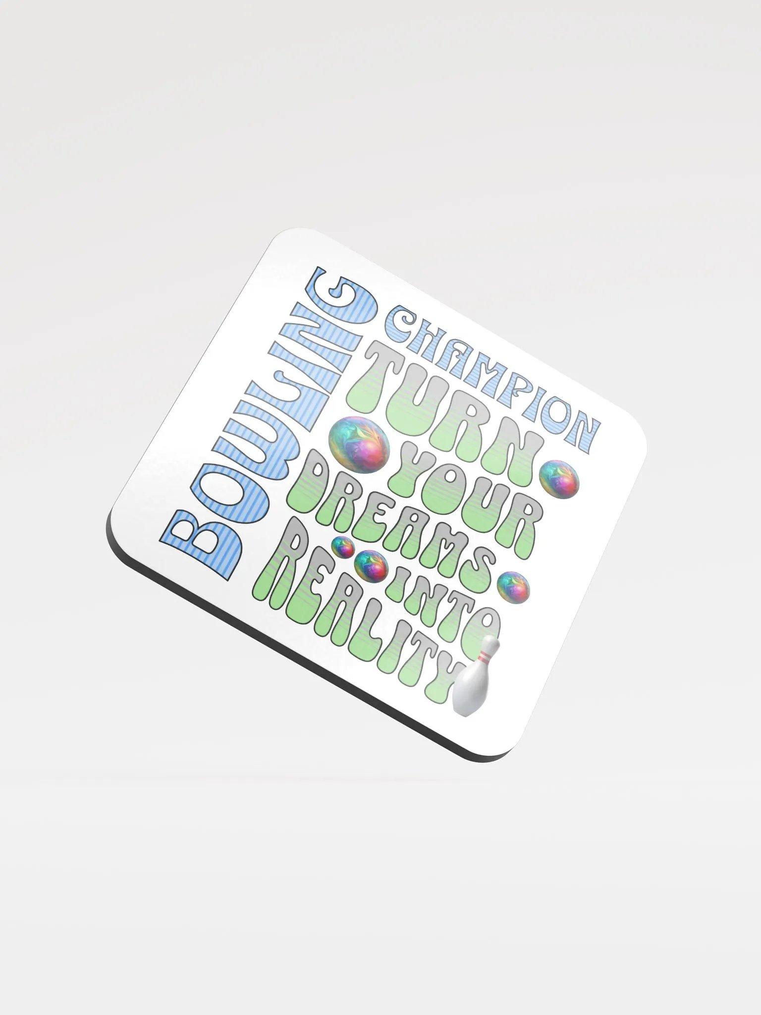 Champion Turn Your Dreams Into Reality Bowling Coaster product image (2)