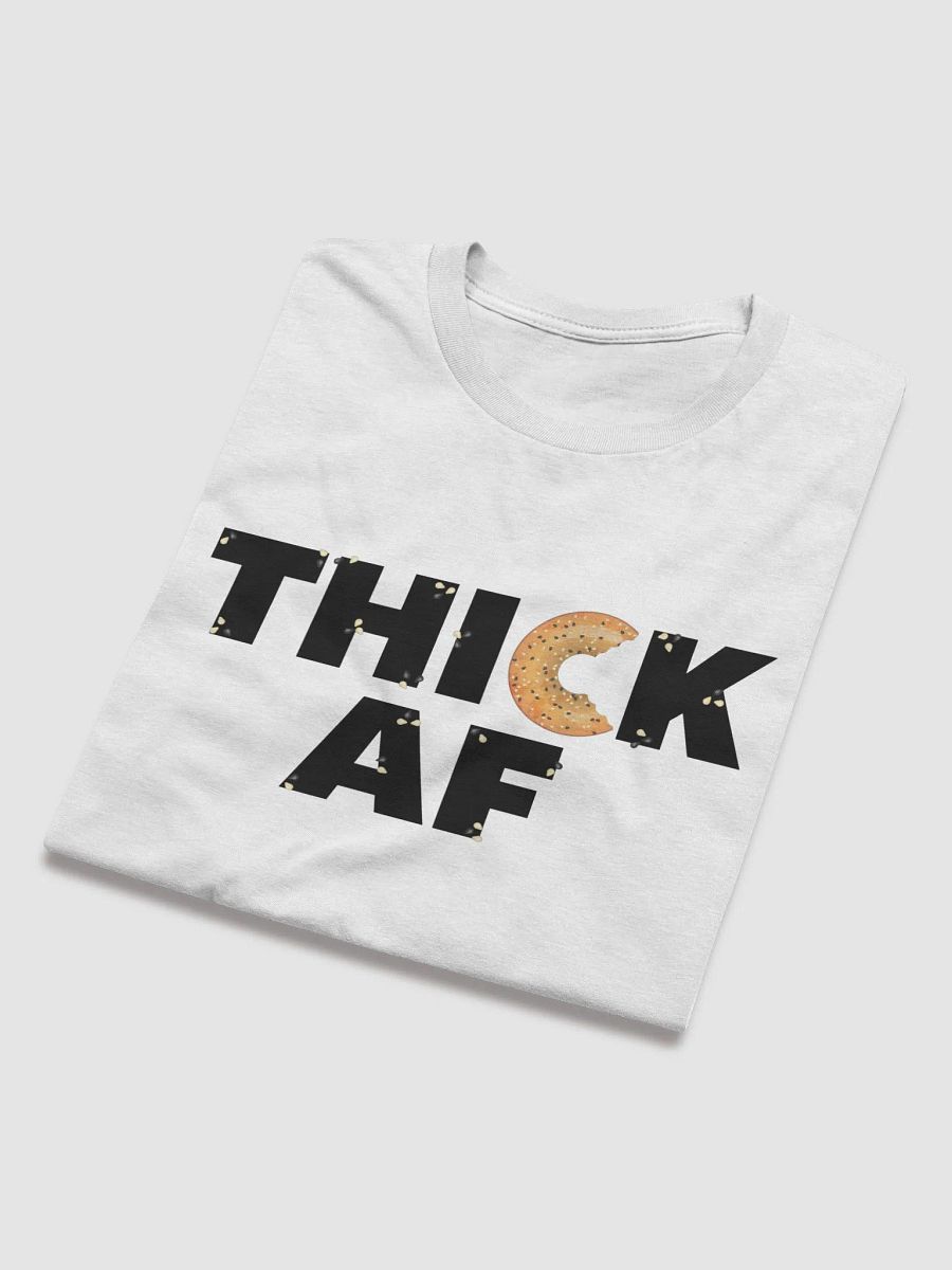 Thick AF Bagel T-Shirt product image (1)