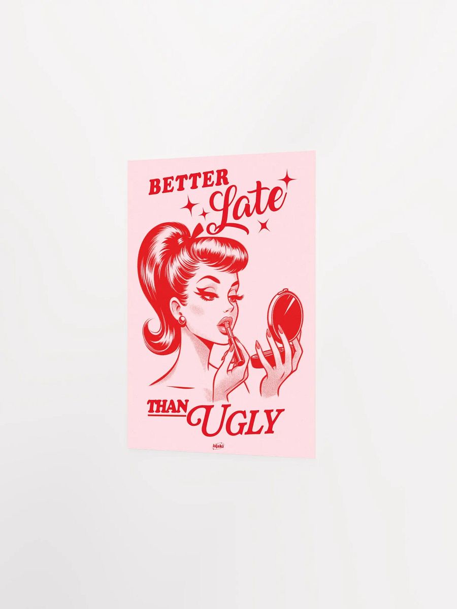 Better Late Than Ugly Print (Pink-Red ver.) product image (6)