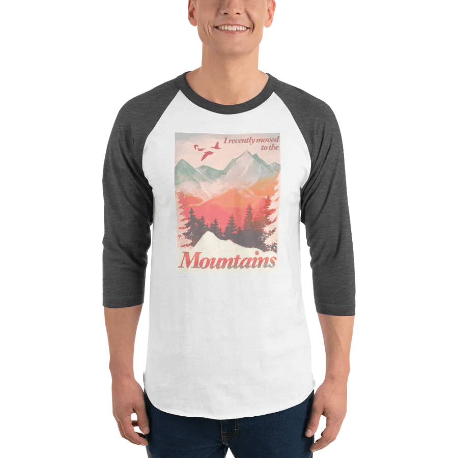 I Recently Moved To Mountains Raglan T-shirt product image (56)