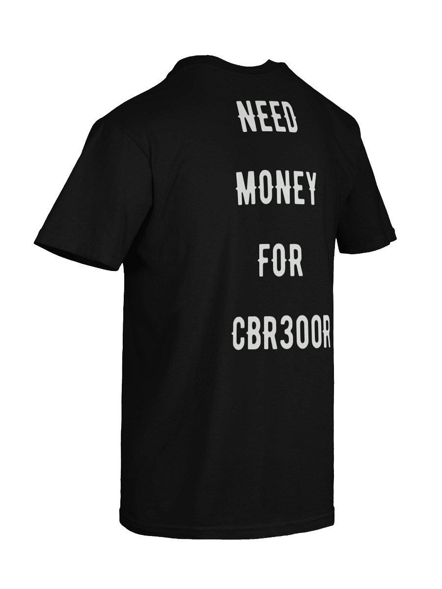 need money for cbr300r | tee product image (5)