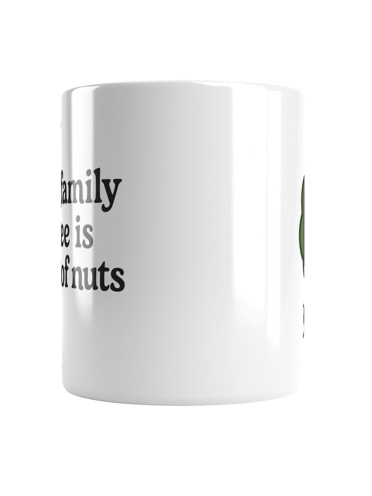 "My Family Tree Is Full of Nuts" Coffee Mug product image (6)