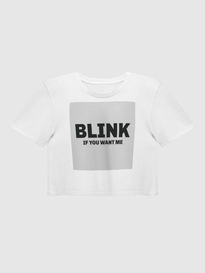 BLINK IF YOU WANT ME product image (1)