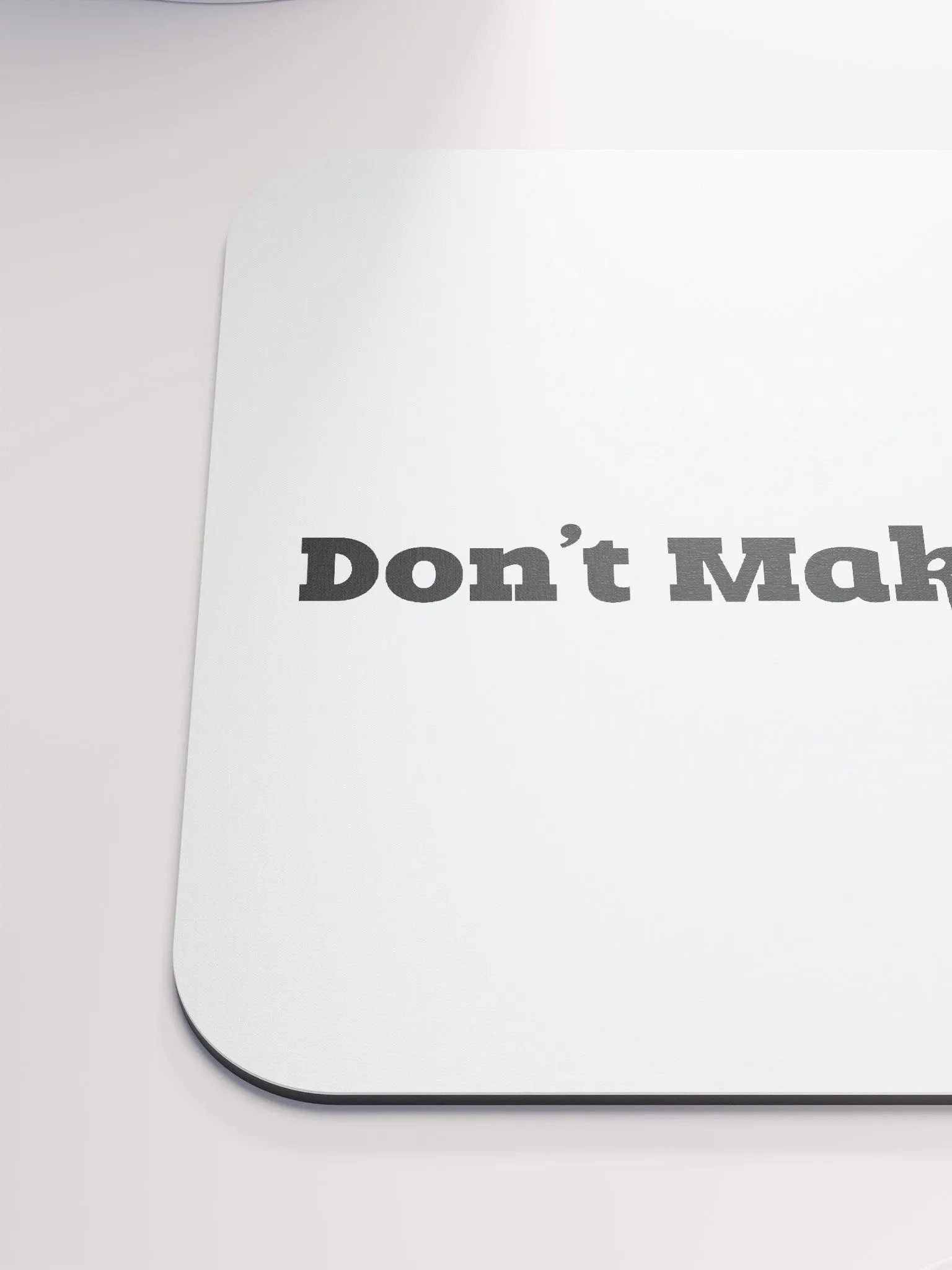 'Don't Make It Weird' Mousemat product image (6)