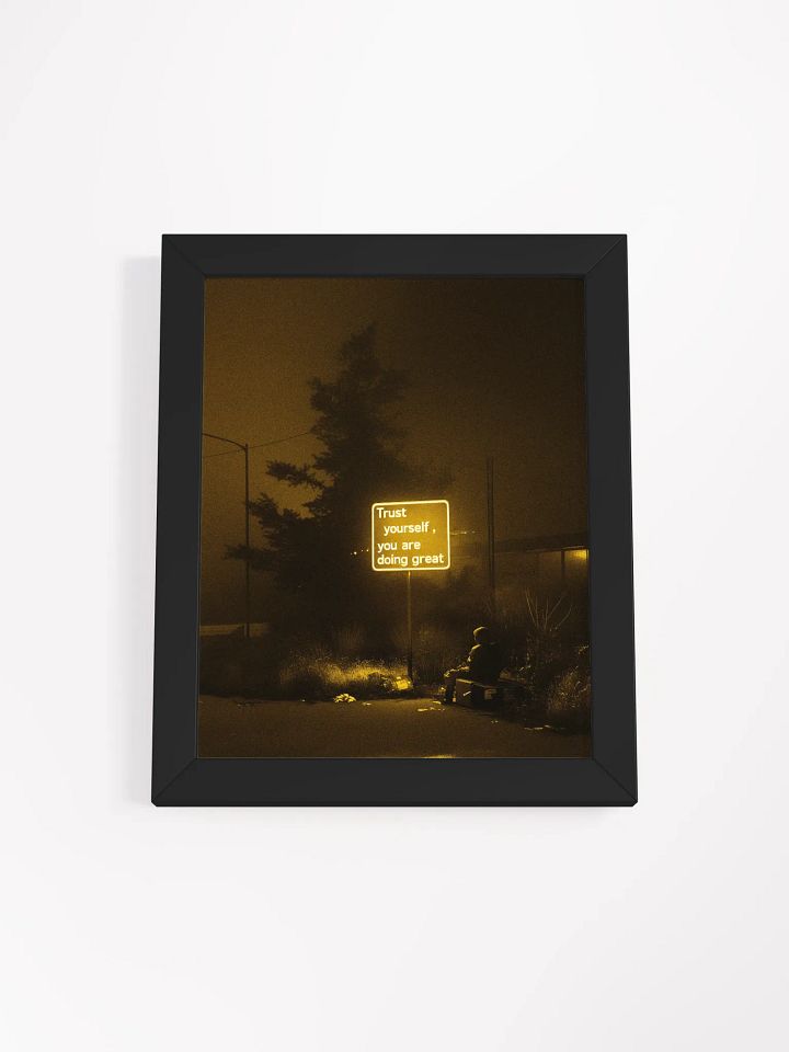 "Trust yourself" Framed Poster product image (3)
