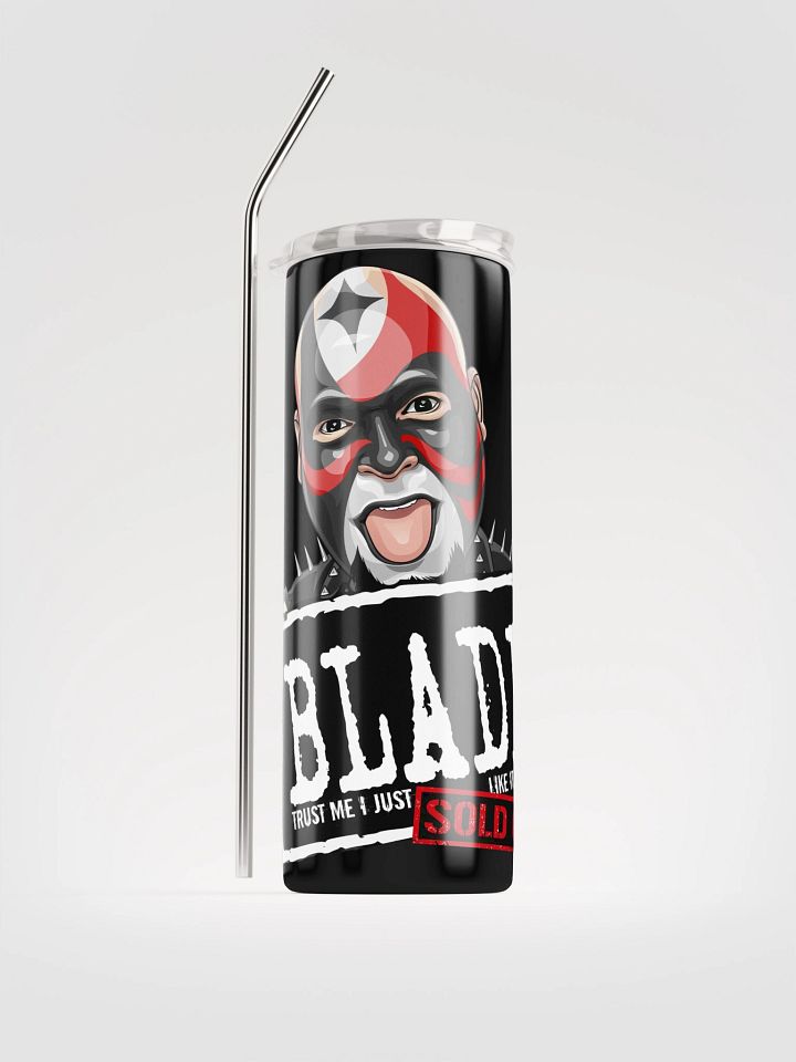 Blade Sold Out Steel Tumbler product image (2)