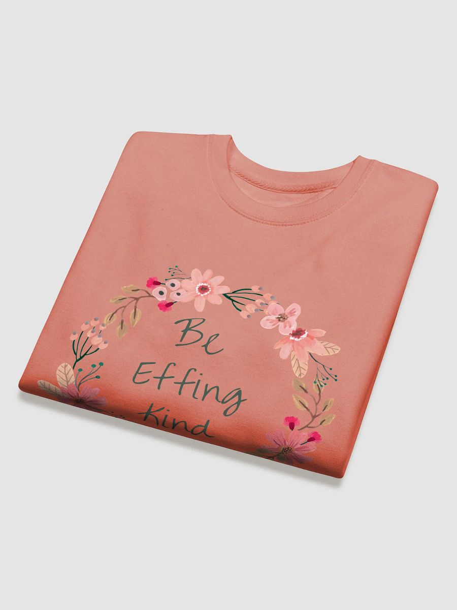 Be Effing Kind Sweatshirt product image (12)
