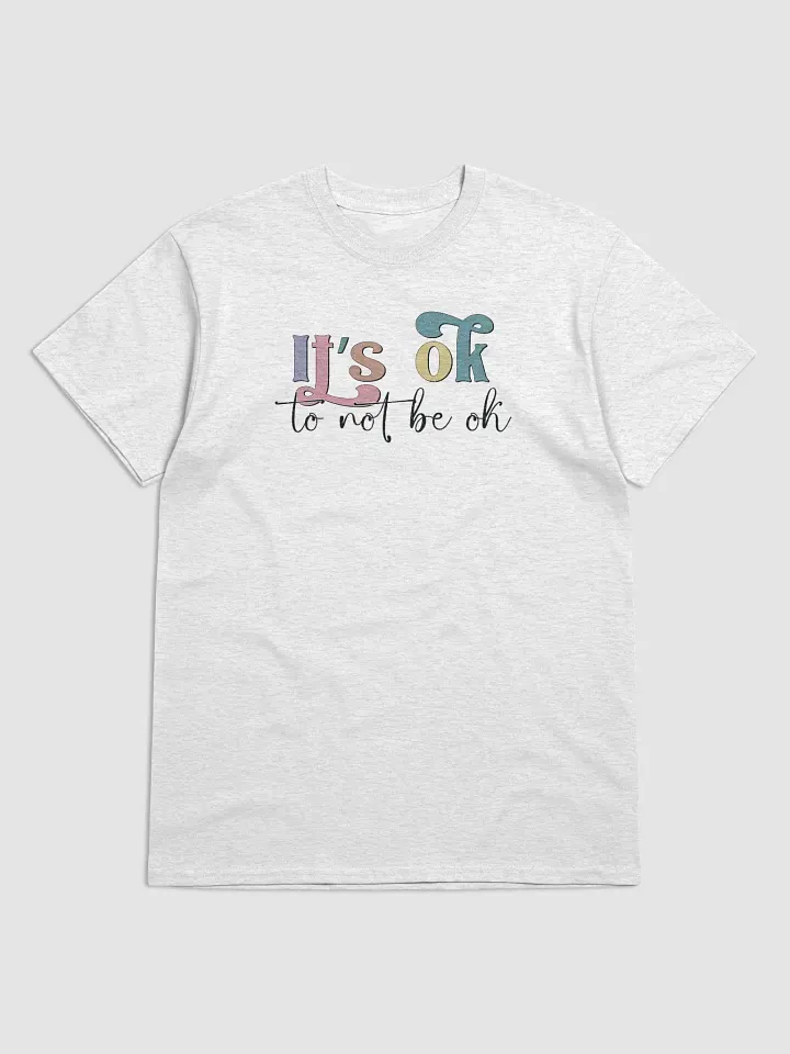 It's OK To Not Be OK T-Shirt product image (2)