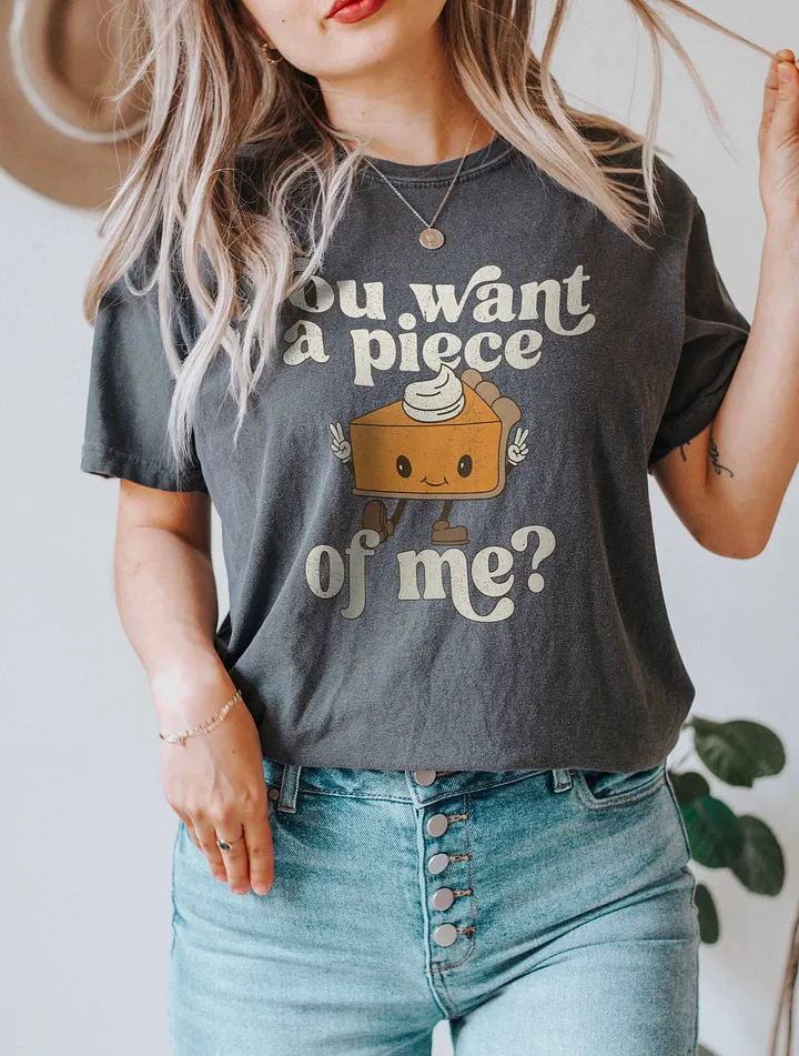 You Want a Piece of Me Pumpkin Pie T-Shirt | Funny Fall and Halloween T-Shirt product image (15)