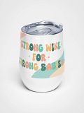 Strong Babies Wine Tumbler product image (1)