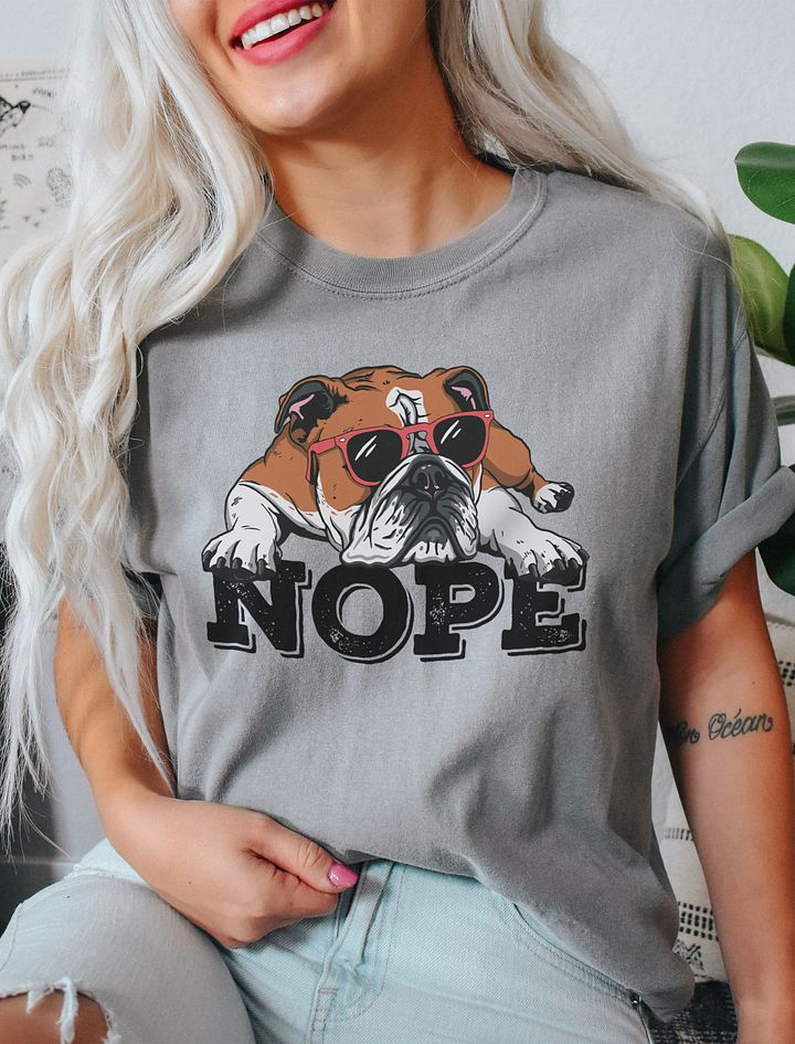 Nope Funny T-Shirt | Funny Lazy English Bulldog Wearing Sunglasses T-Shirt for Dog Lovers product image (11)