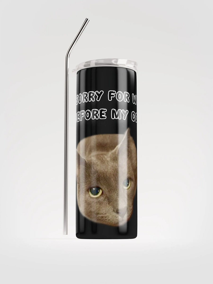 Sorry 20 oz Tall Tumbler product image (1)
