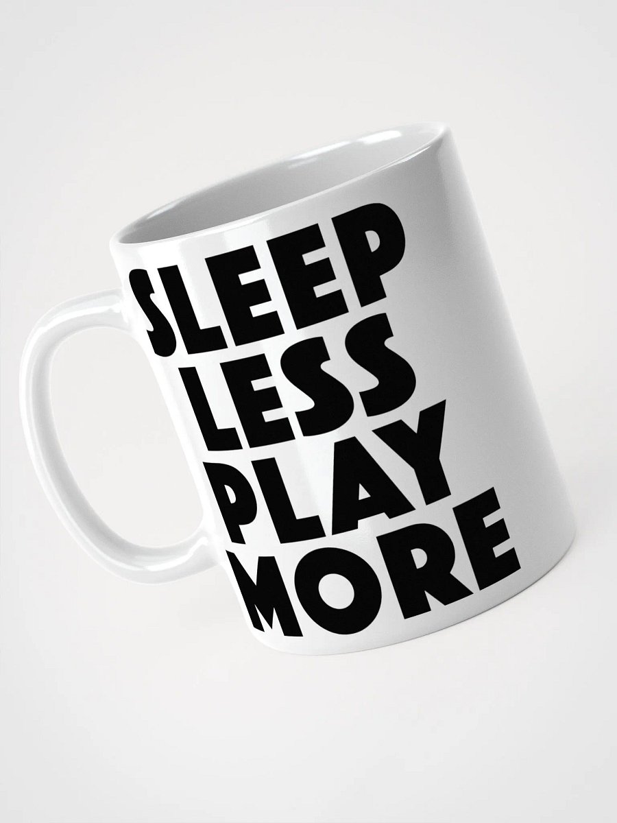 Sleep Less Play More - Mug product image (2)