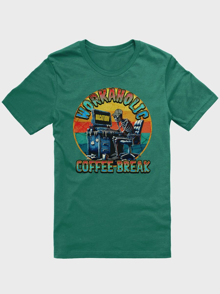 Workaholic Coffee Break Vacation T-Shirt product image (1)