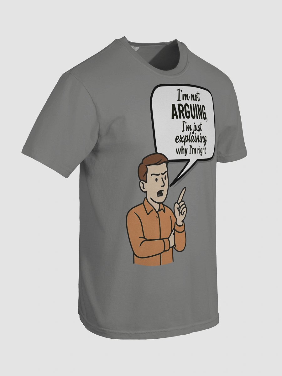 I'm not Arguing (Male) Comfort Colors Garment-Dyed Heavyweight T-Shirt Colors (3) product image (8)