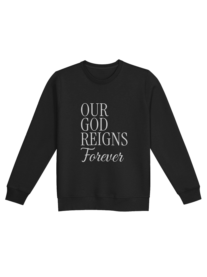 Our God Reigns Forever Sweatshirt product image (3)