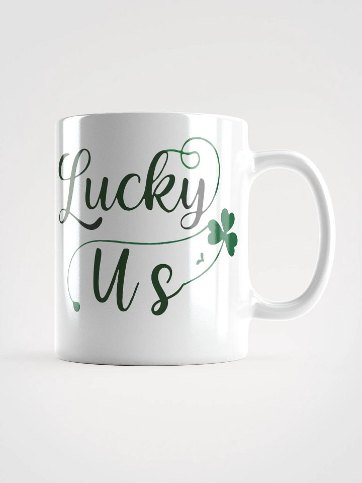 Lucky Us Shamrock St, Patrick's Day Mug product image (1)