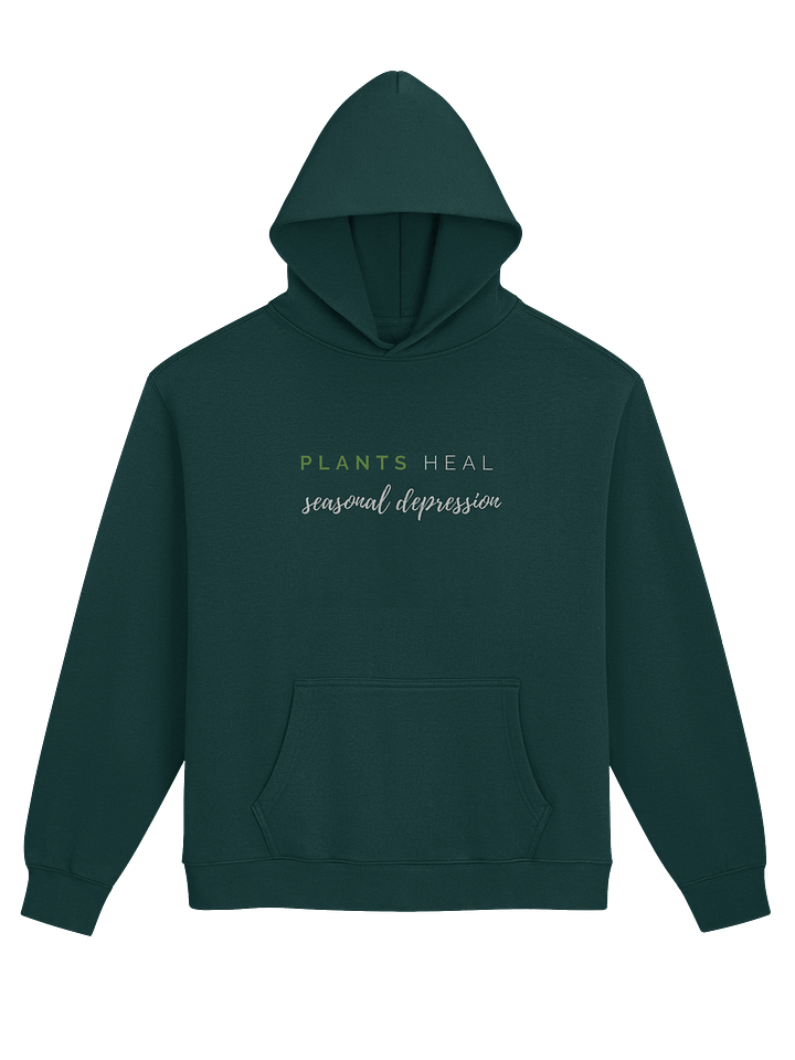 Plants heal Seasonal Depression Hoodie product image (1)
