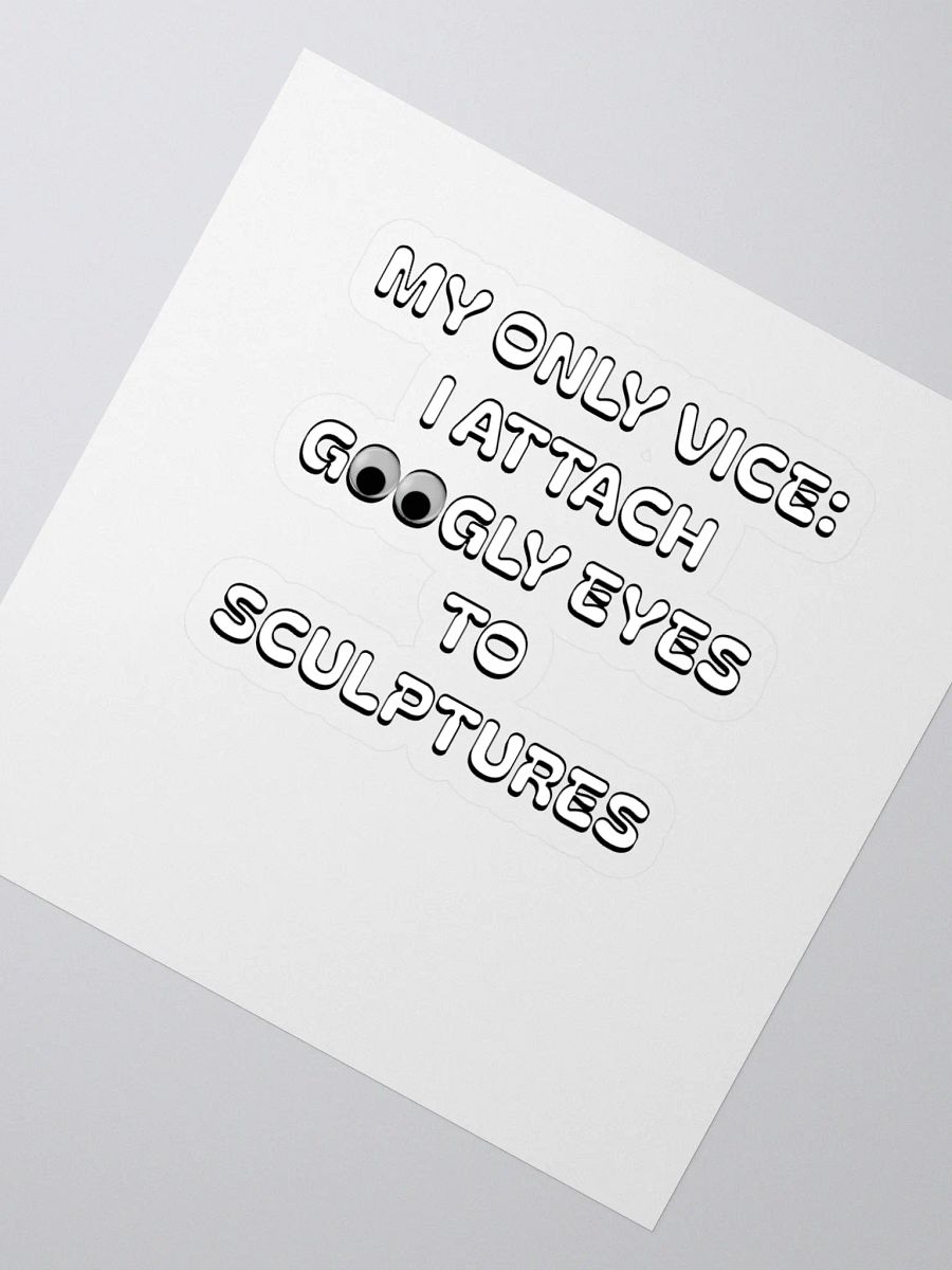 My Only Vice: Attaching Googly Eyes To Sculptures Funny Sticker product image (2)