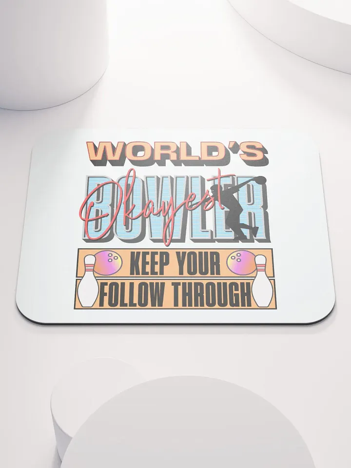 Worlds Okayest Bowler Mouse Pad product image (1)