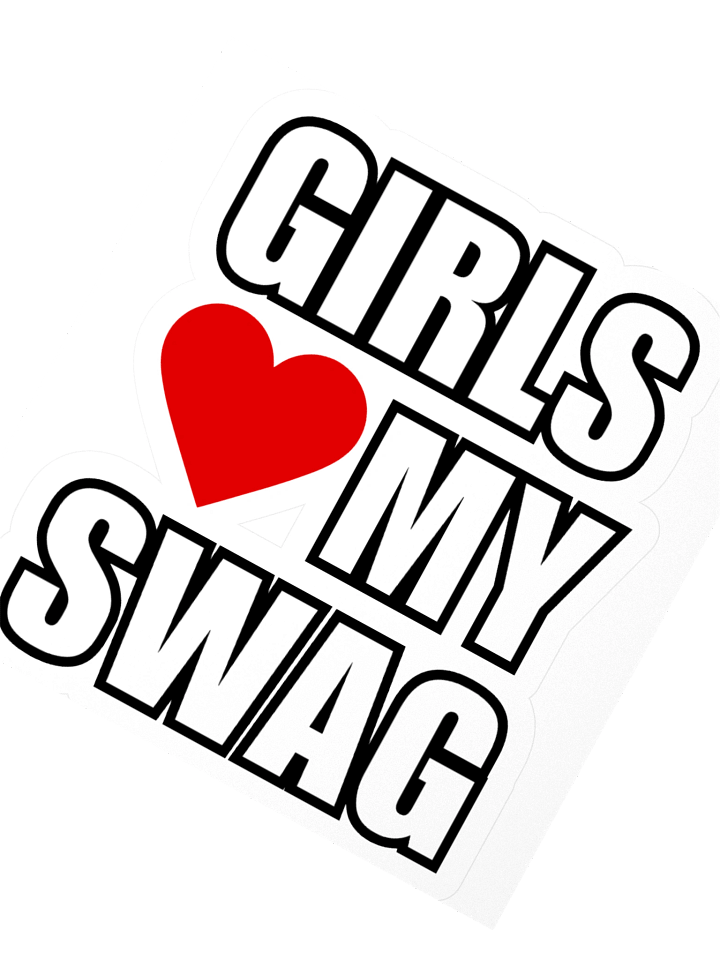 Girls Love My Swag Sticker product image (5)