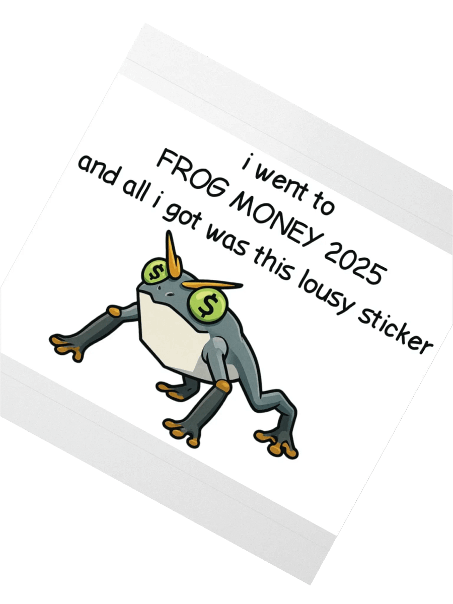 FROGMONEY2025 lousy sticker product image (4)