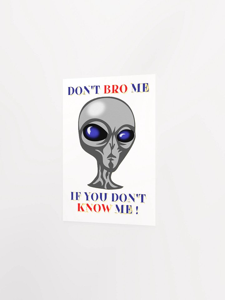 DON'T BRO ME IF YOU DON'T KNOW ME product image (7)