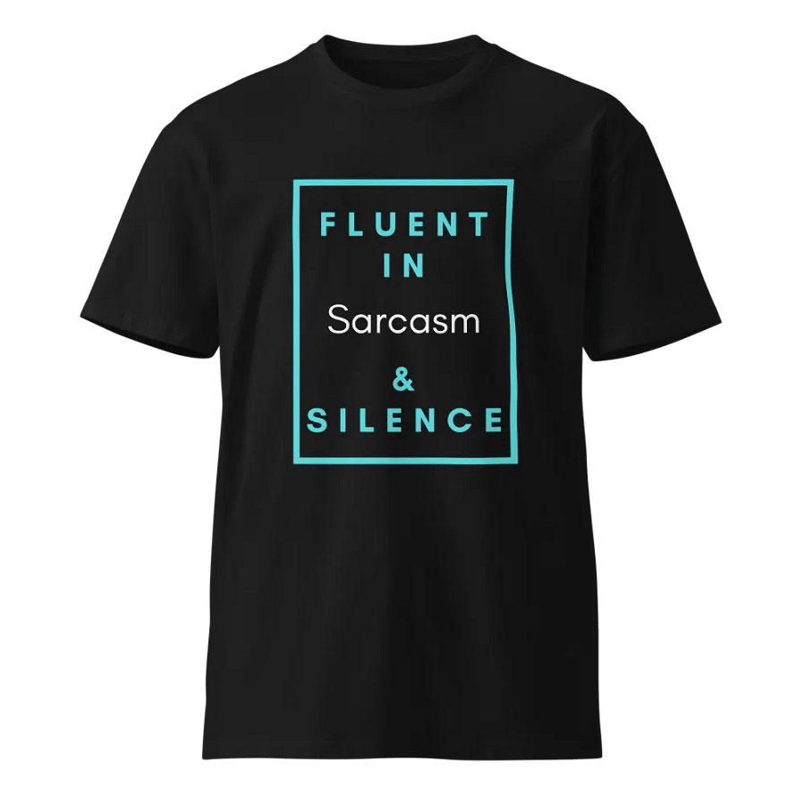 Fluent in Sarcasm & Silence Turquoise Tee product image (1)