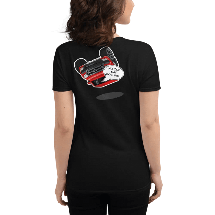 No One Say Anythin' - Women's Graphic Back T product image (2)