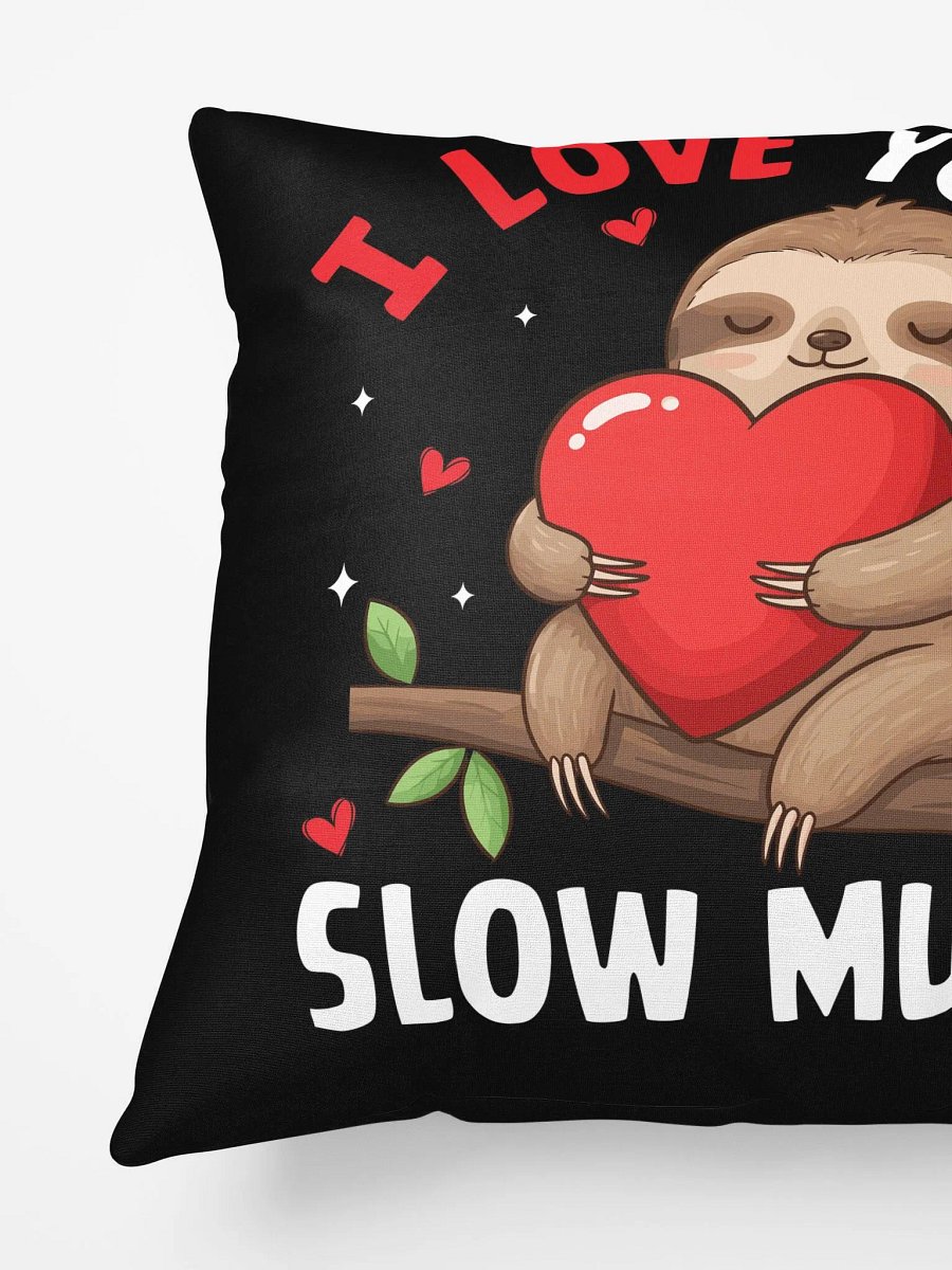 "I Love You Slow Much" Cute Black Pillow product image (4)