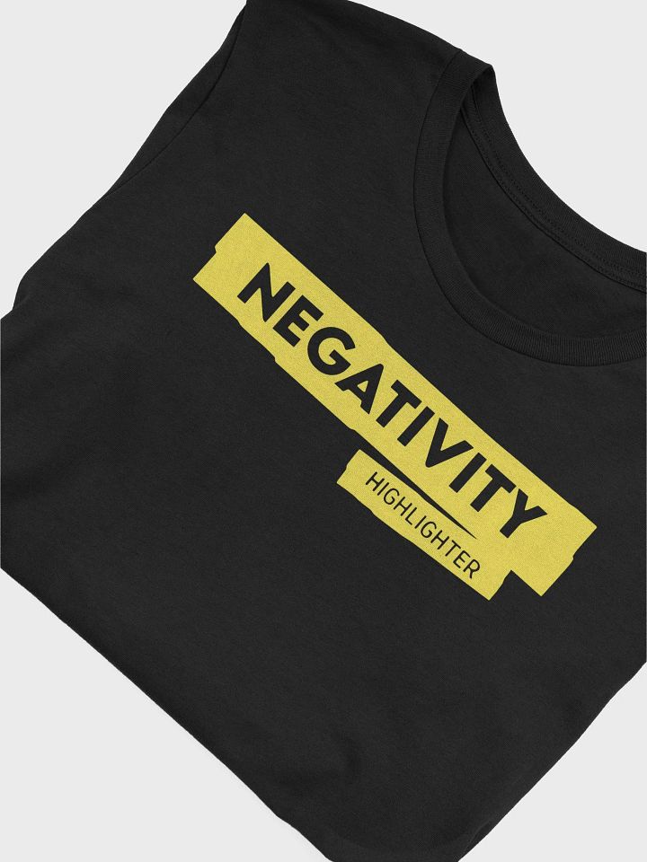 Queenz Flip Wearing Negativity Highlighter Shirt product image (2)