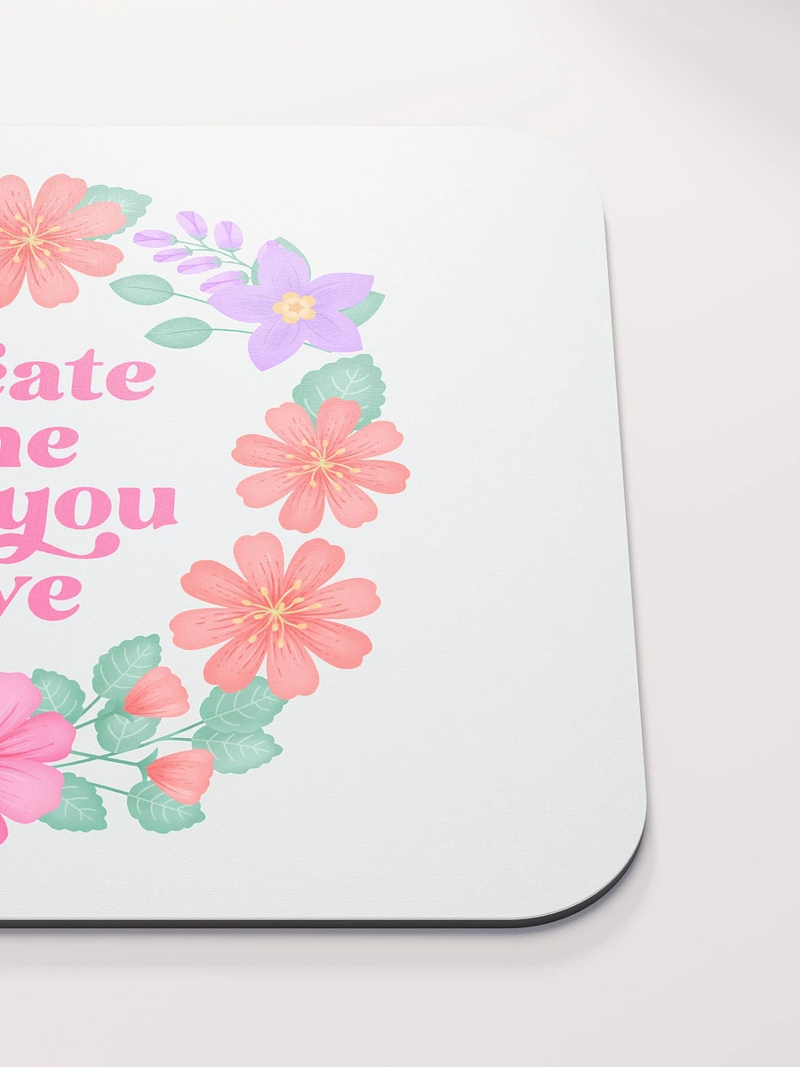 Create the life you love - Mouse Pad White product image (6)