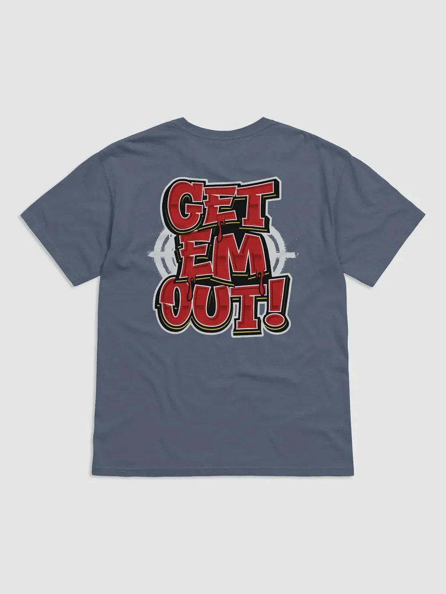 TFYD + GET EM OUT Tshirt product image (12)