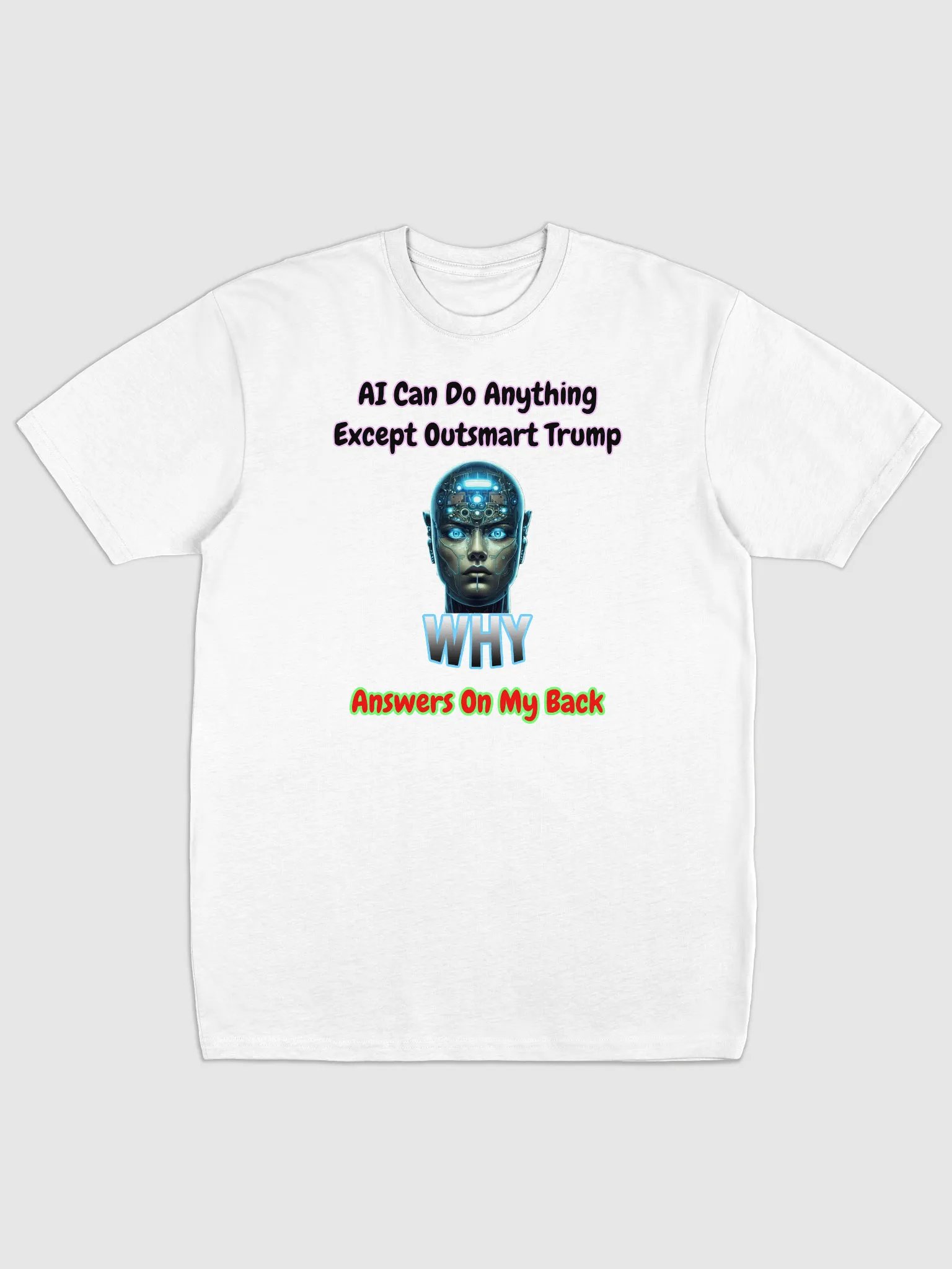 AI Can Do Anything Funny Quote Tee product image (5)