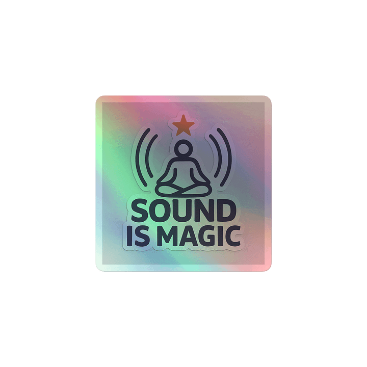 SOUND IS MAGIC — Meditative Frequency Sticker product image (1)