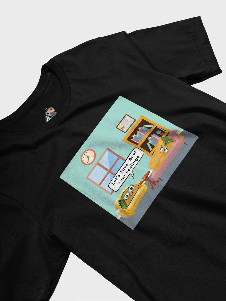 LET"S TACO 'BOUT YOUR FEELINGS - TEE product image (2)
